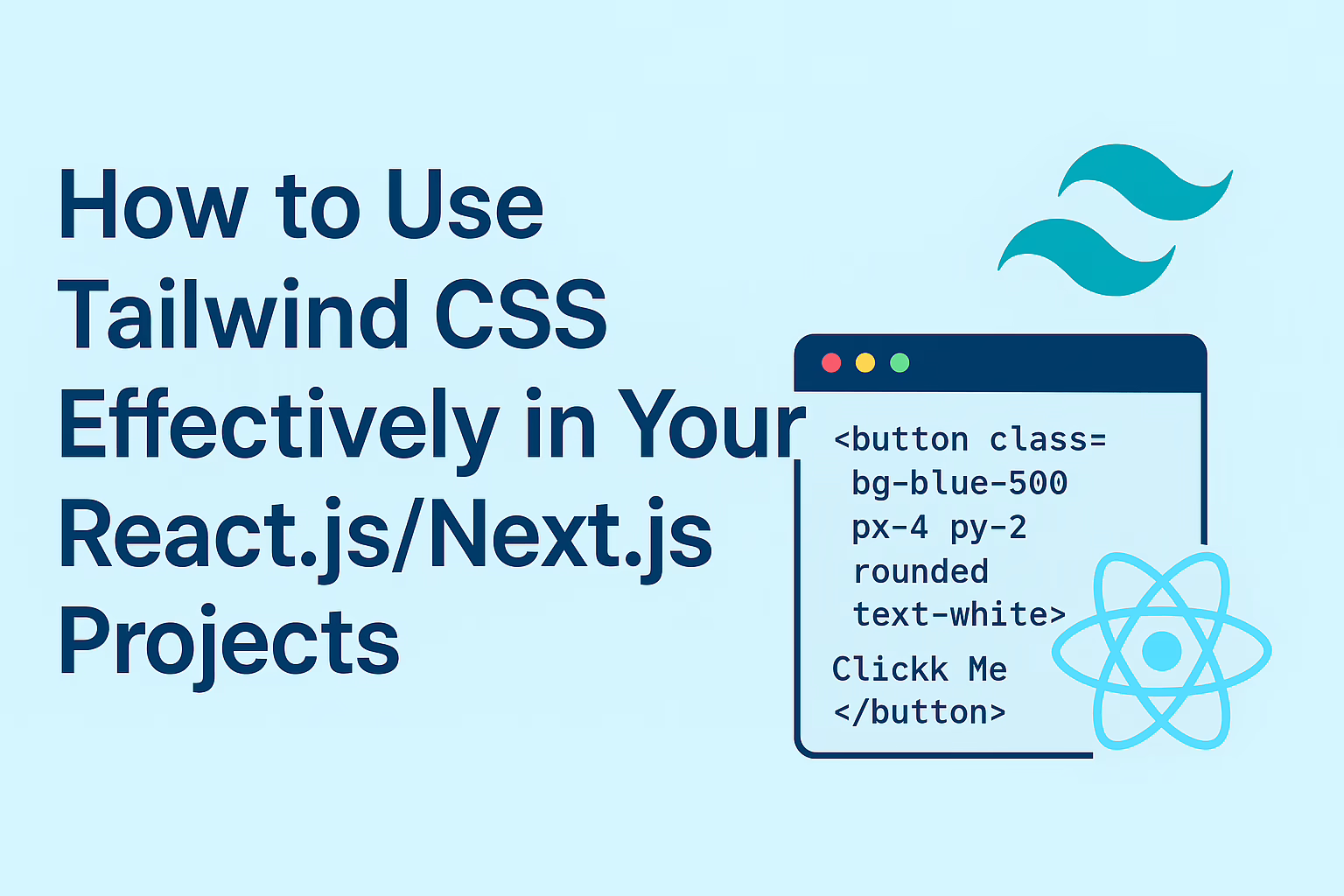 Tailwind css in ReactjsNextjs projects Tailwind CSS in Reactjs Nextjs Projects